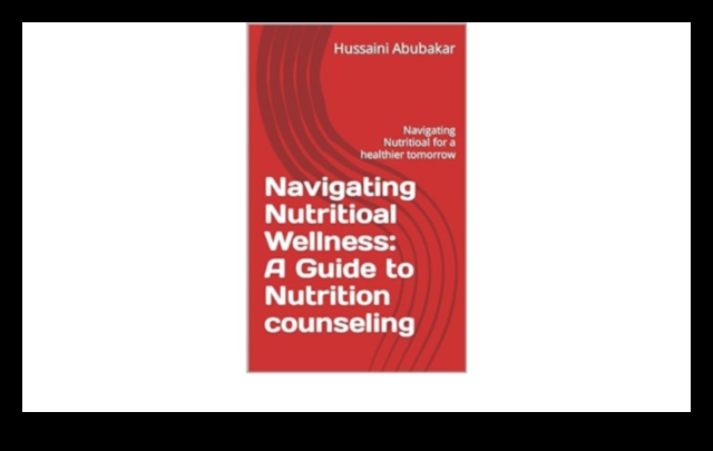 Navigating Wellness Ένας ολοκληρωμένος οδηγός για τη συμβουλευτική διατροφής 2 Navigating Wellness: Ένας ολοκληρωμένος οδηγός για τη συμβουλευτική διατροφής