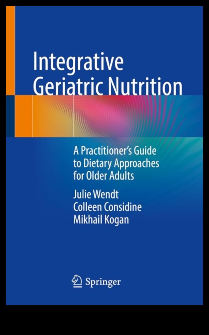 Beyond the Basics Προηγμένες στρατηγικές στη γηριατρική διατροφή Ένας οδηγός για κλινικούς ιατρούς 1 Beyond the Basics: Advanced Strategies in Geriatric Nutrition