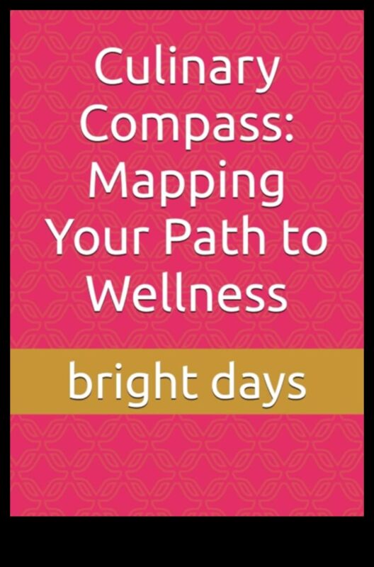 Culinary Compass: Directing Your Wellness Journey through Food