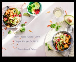 Παλέτα με βάση τα φυτά: Απελευθερώνοντας τη Vegan Culinary Artistry